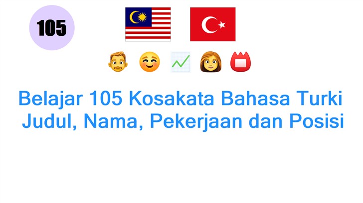 Belajar 105 Kosakata Bahasa Turki: Judul, Nama, Pekerjaan dan Posisi